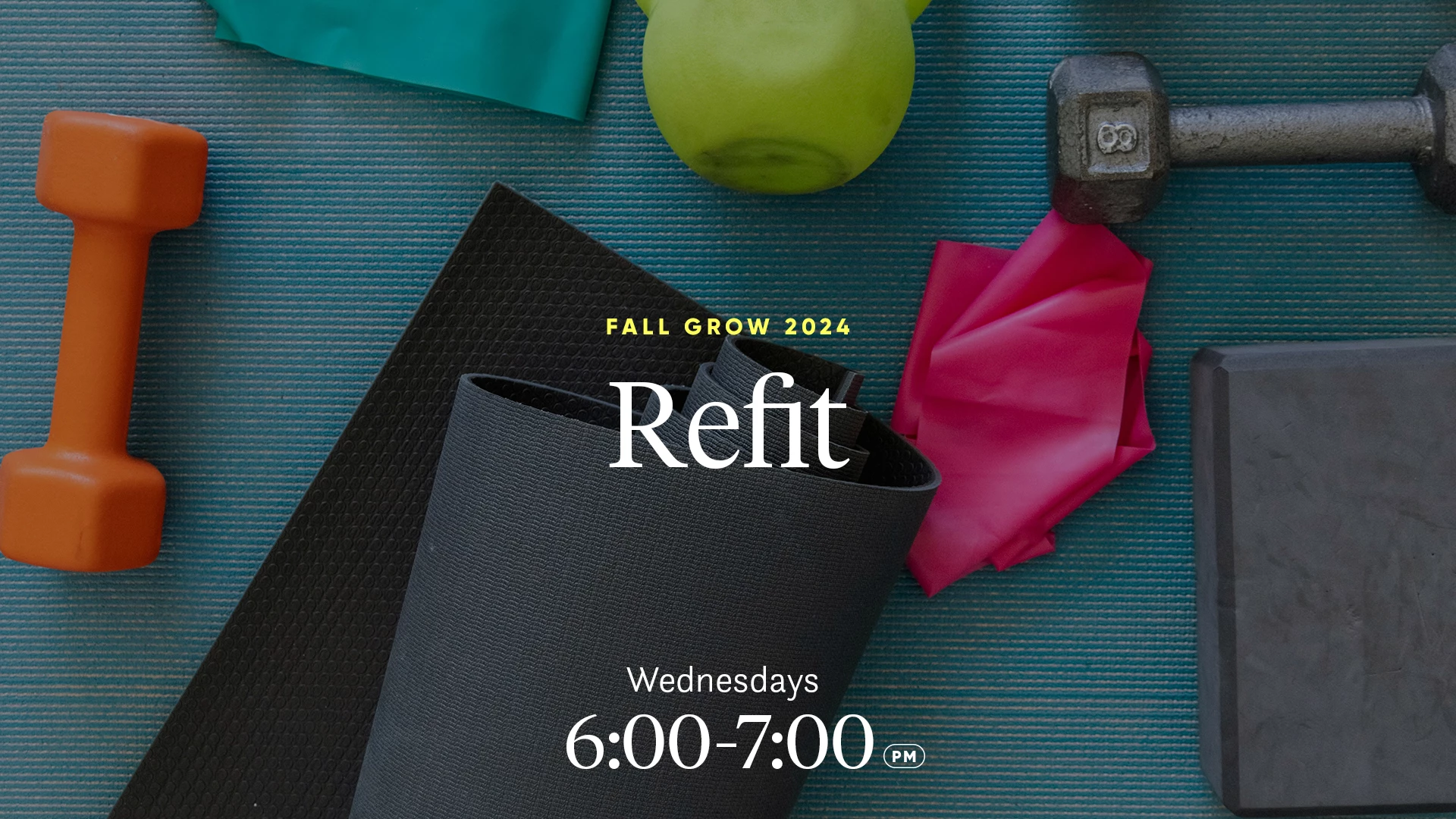 refit: wednesdays 6 - 7 pm