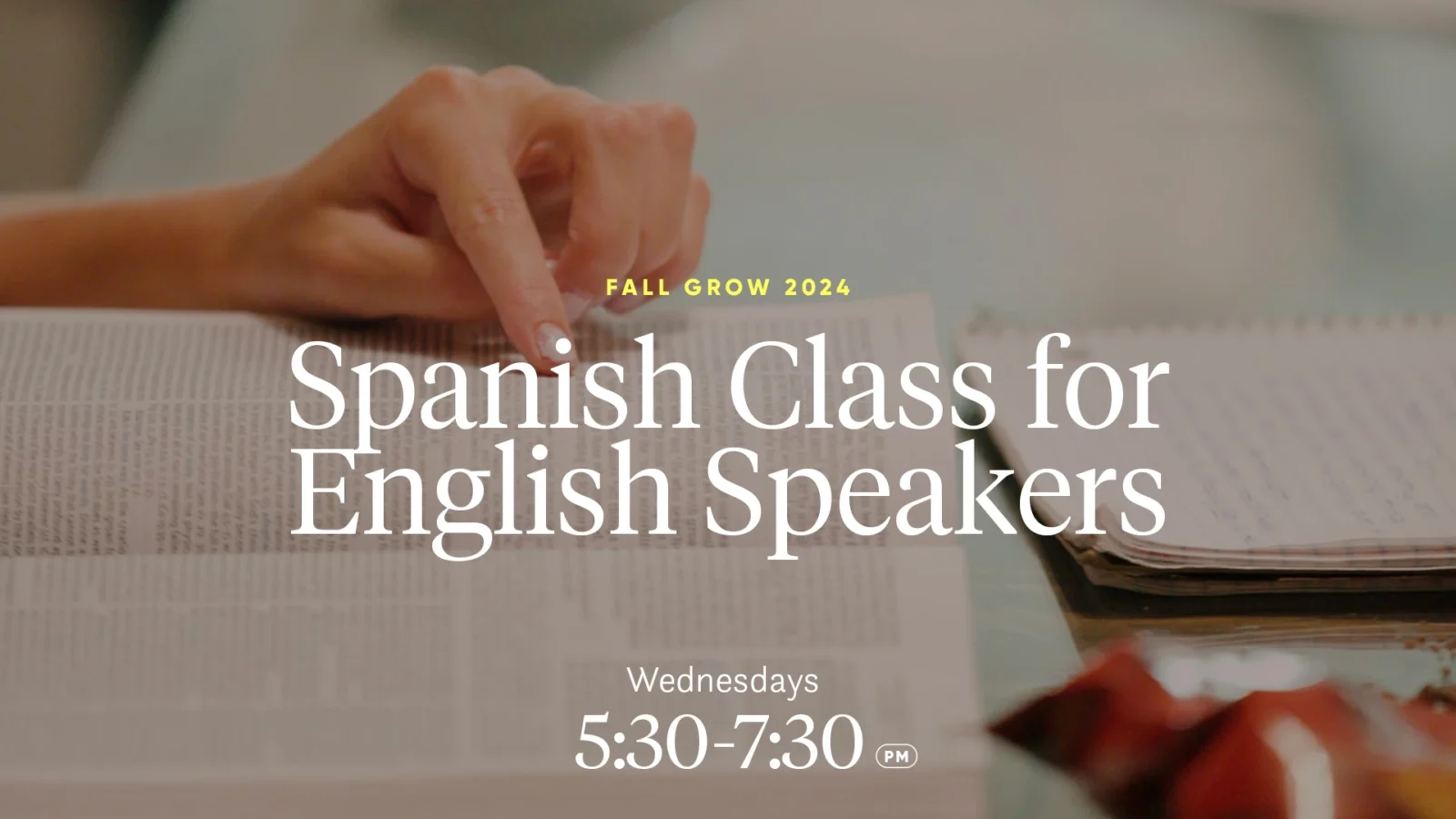 spanish class for english speakers: wednesdays 5:30 - 7:30 pm