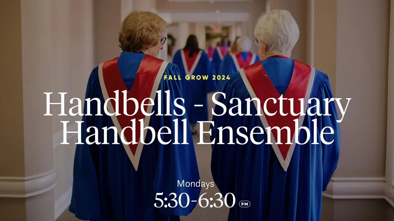 handbells - sanctuary handbell ensemble: mondays 5:30 - 6:30 pm