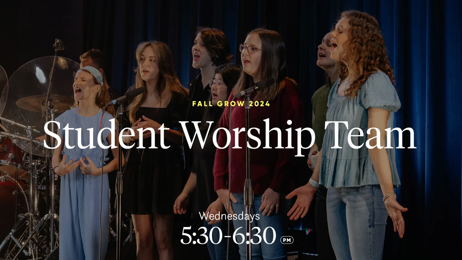 Student worship team: wednesdays 5:30 - 6:30 pm