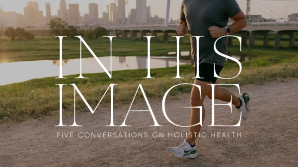 in his image: five conversations on holistic health